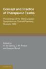 Concept and Practice of Therapeutic Teams : Proceedings of the 11th European Symposium on Clinical Pharmacy, Brussels 1982 - Book