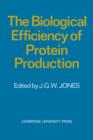 The Biological Efficiency of Protein Production - Book