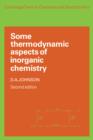 Some Thermodynamic Aspects of Inorganic Chemistry - Book