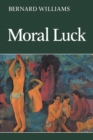 Moral Luck : Philosophical Papers 1973-1980 - Book