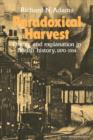 Paradoxical Harvest : Energy and explanation in British History, 1870-1914 - Book