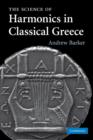 The Science of Harmonics in Classical Greece - Book