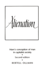 Alienation : Marx's Conception of Man in a Capitalist Society - Book