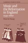 Music and the Reformation in England 1549-1660 - Book