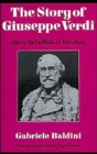 The Story of Giuseppe Verdi : Oberto to Un Ballo in Maschera - Book