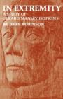 In Extremity : A Study of Gerard Manley Hopkins - Book