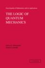 The Logic of Quantum Mechanics: Volume 15 - Book