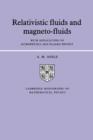Relativistic Fluids and Magneto-fluids : With Applications in Astrophysics and Plasma Physics - Book