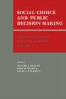 Essays in Honor of Kenneth J. Arrow: Volume 1, Social Choice and Public Decision Making - Book