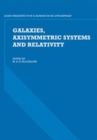 Galaxies, Axisymmetric Systems and Relativity : Essays Presented to W. B. Bonnor on his 65th Birthday - Book
