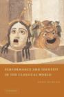 Performance and Identity in the Classical World - Book