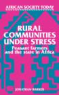 Rural Communities under Stress : Peasant Farmers and the State in Africa - Book