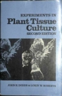 Experiments in Plant Tissue Culture - Book