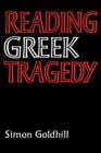 Reading Greek Tragedy - Book