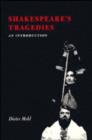 Shakespeare's Tragedies : An Introduction - Book