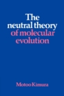 The Neutral Theory of Molecular Evolution - Book