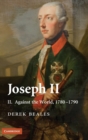 Joseph II: Volume 2, Against the World, 1780-1790 - Book