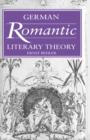 German Romantic Literary Theory - Book