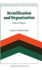 Stratification and Organization : Selected Papers - Book