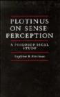Plotinus on Sense-Perception : A Philosophical Study - Book