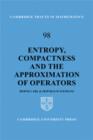 Entropy, Compactness and the Approximation of Operators - Book