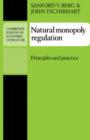 Natural Monopoly Regulation : Principles and Practice - Book
