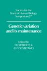 Genetic Variation and its Maintenance - Book