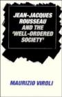 Jean-Jacques Rousseau and the 'Well-Ordered Society' - Book
