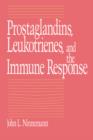 Prostaglandins, Leukotrienes, and the Immune Response - Book