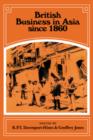 British Business in Asia Since 1860 - Book