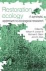 Restoration Ecology : A Synthetic Approach to Ecological Research - Book