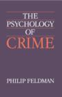 The Psychology of Crime : A Social Science Textbook - Book