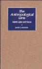 The Anthropological Lens : Harsh Light, Soft Focus - Book