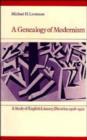 A Genealogy of Modernism : A Study of English Literary Doctrine 1908-1922 - Book