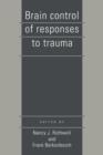 Brain Control of Responses to Trauma - Book