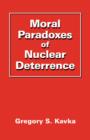 Moral Paradoxes of Nuclear Deterrence - Book