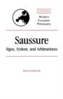 Saussure : Signs, System and Arbitrariness - Book