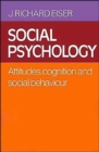 Social Psychology : Attitudes, Cognition and Social Behaviour - Book