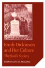 Emily Dickinson and Her Culture : The Soul's Society - Book