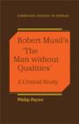 Robert Musil's 'The Man Without Qualities' : A Critical Study - Book