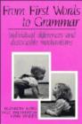 From First Words to Grammar : Individual Differences and Dissociable Mechanisms - Book