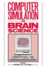 Computer Simulation in Brain Science - Book