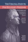 The Virginia Statute for Religious Freedom : Its Evolution and Consequences in American History - Book