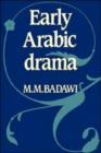 Early Arabic Drama - Book