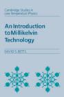 An Introduction to Millikelvin Technology - Book