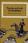 The Rise and Rule of Tamerlane - Book