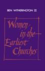 Women in the Earliest Churches - Book