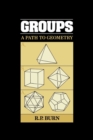 Groups : A Path to Geometry - Book