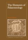 The Elements of Palaeontology - Book