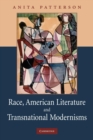 Race, American Literature and Transnational Modernisms - Book